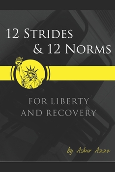 Paperback 12 Strides & 12 Norms For Liberty & Recovery Book