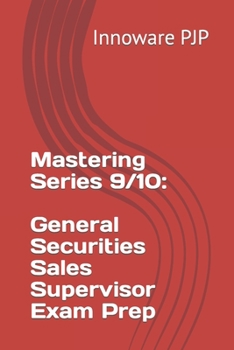 Paperback Mastering Series 9/10: General Securities Sales Supervisor Exam Prep Book