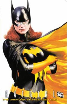 Batgirl: The Greatest Stories Ever Told - Book  of the Greatest Stories Ever Told