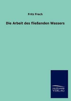 Paperback Die Arbeit des fließenden Wassers [German] Book