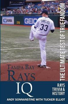 Paperback Tampa Bay Rays IQ: The Ultimate Test of True Fandom Book