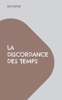 Paperback La discordance des temps [French] Book