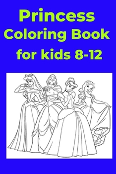 Paperback Princess Coloring Book for kids 8-12 [Large Print] Book