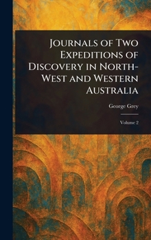 Hardcover Journals of Two Expeditions of Discovery in North-West and Western Australia Book