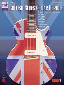 Paperback The British Blues Guitar Heroes Book