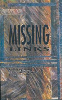 Paperback Missing Links: Gender Equity in Science and Technology for Development Book