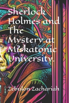 Paperback Sherlock Holmes and The Mystery at Miskatonic University. Book