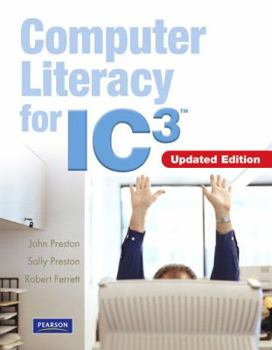 Paperback Computer Literacy for Ic3 - 2007 Update Book