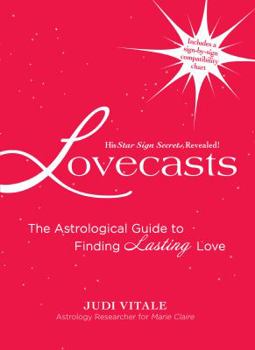 Paperback Lovecasts: The Astrological Guide to Finding Lasting Love Book