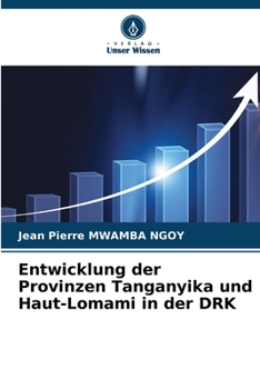 Paperback Entwicklung der Provinzen Tanganyika und Haut-Lomami in der DRK [German] Book