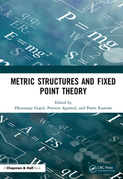 Hardcover Metric Structures and Fixed Point Theory Book