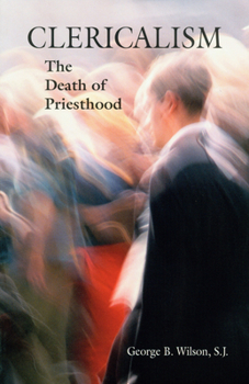 Paperback Clericalism: The Death of Priesthood Book