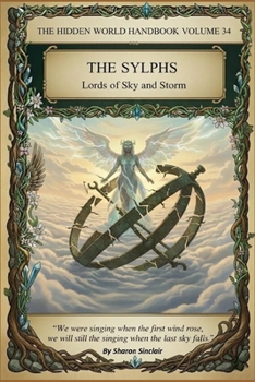 The Sylphs (The Hidden World Handbook Series)