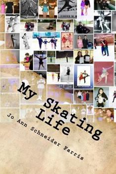 My Skating Life: Fifty Plus Years of Skating Adventures