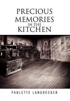 Paperback Precious Memories In The Kitchen Book