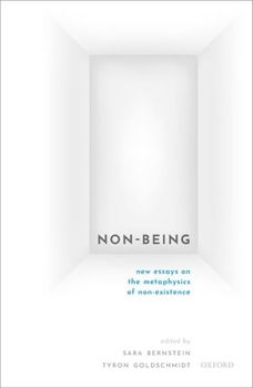 Hardcover Non-Being: New Essays on the Metaphysics of Nonexistence Book