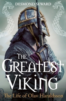 Hardcover The Greatest Viking: The Life of Olav Haraldsson Book