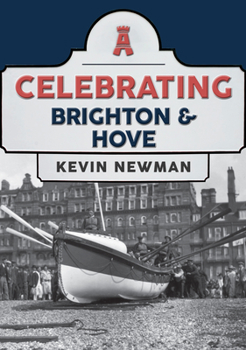 Paperback Celebrating Brighton & Hove Book