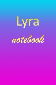 Paperback Lyra: Blank Notebook - Wide Ruled Lined Paper Notepad - Writing Pad Practice Journal - Custom Personalized First Name Initia Book