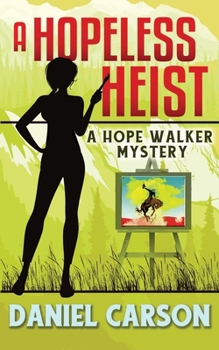 Paperback A Hopeless Heist Book