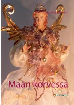 Paperback Maan korvessa: Romaani [Finnish] Book