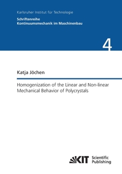 Paperback Homogenization of the Linear and Non-linear Mechanical Behavior of Polycrystals Book