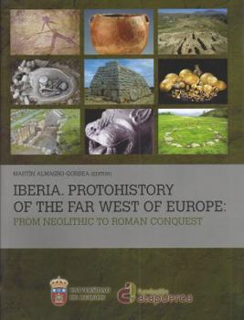 Paperback Iberia. Protohistory of the Far West of Europe: From Neolithic to Roman Conquest Book