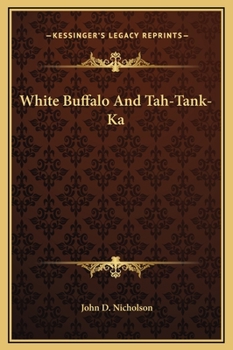 Hardcover White Buffalo And Tah-Tank-Ka Book