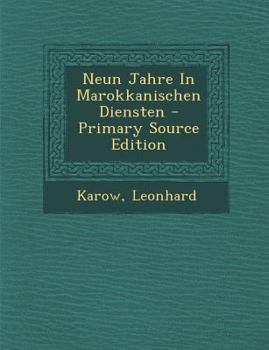 Paperback Neun Jahre in Marokkanischen Diensten [German] Book