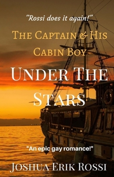 Paperback The Captain and His Cabin Boy: Under The Stars! Book