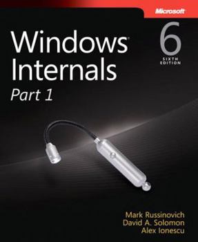 Paperback Windows Internals, Part 1: Covering Windows Server 2008 R2 and Windows 7 Book