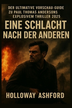 Paperback Eine Schlacht nach der anderen: Der ultimative Vorschau-Guide zu Paul Thomas Andersons explosiven Thriller aus dem Jahr 2025 [German] Book