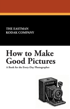 Paperback How to Make Good Pictures Book
