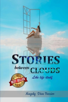 Paperback Stories between clouds: like life itself Book