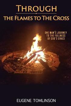 Paperback Through the Flames to the Cross Book