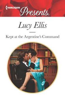 Mass Market Paperback Kept at the Argentine's Command Book