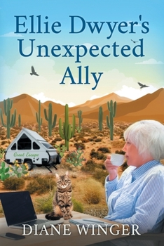 Paperback Ellie Dwyer's Unexpected Ally: Book 5 of the Ellie Dwyer Series Book