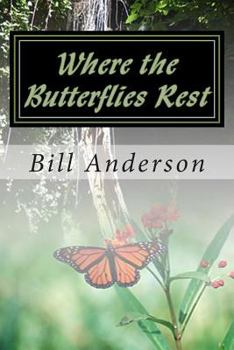 Paperback Where the Butterflies Rest Book