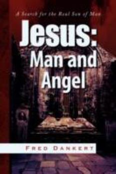 Paperback Jesus: Man and Angel Book