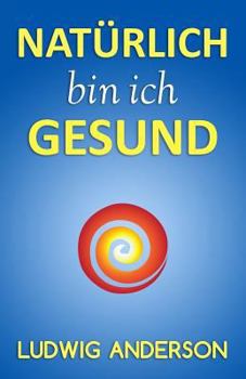 Paperback Natürlich bin ich gesund [German] Book