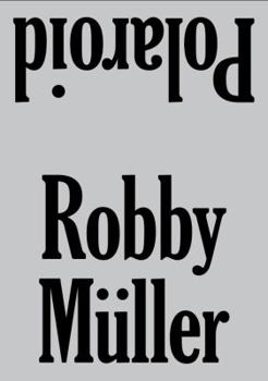 Paperback Robby Muller: Polaroid Book