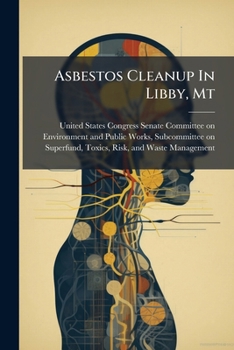 Paperback Asbestos Cleanup In Libby, Mt Book