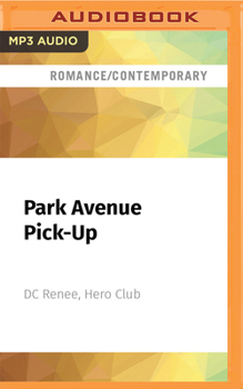 Park Avenue Pick-Up: A Hero Club Novel - Book  of the Cocky Hero Club