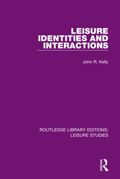 Paperback Leisure Identities and Interactions Book