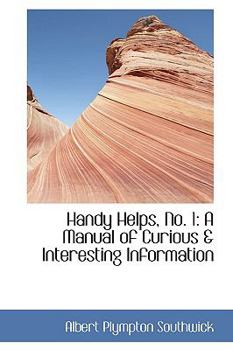 Paperback Handy Helps, No. 1: A Manual of Curious & Interesting Information Book