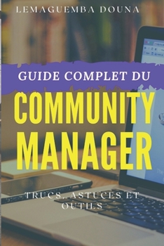 Paperback Guide Complet Du Community Manager [French] Book