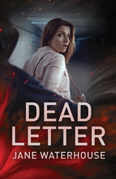 Dead Letter - Book #3 of the Garner Quinn