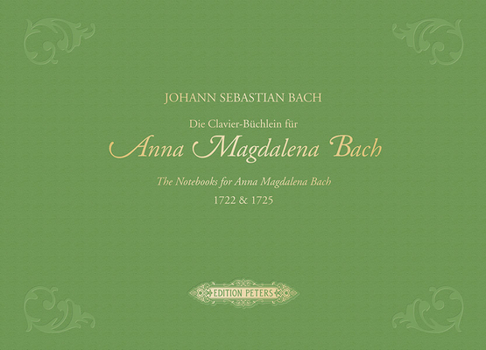 The Notebooks for Anna Magdalena Bach 1722 & 1725 for Piano (Premium Edition): Hardcover Clothbound with Gold Embossing, Urtext