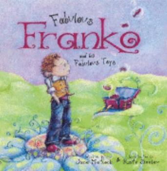 Hardcover Fabulous Franko and His Fabulous Toys Book