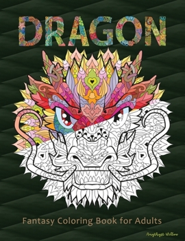 Paperback Dragon: Fantasy Coloring Book for Adults Book